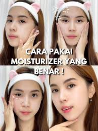 Gini loh cara yang bener pakai Moisturizer ! 🔥🩷