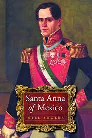 After spending years on staten island, santa anna returned to mexico shortly before his death in 1876. Santa Anna Of Mexico Fowler Will Amazon De Bucher