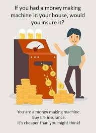 You Are Money Making Machine Are You Insuring It Investment Insuring Investment Machine Making Money Insurancequotes I 2020