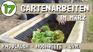 Zen und das glück, im garten zu arbeiten 17 Gartenarbeiten Mit Denen Du Im Marz Loslegen Kannst Gemuse Boden Dungen Knoblauch Erdbeeren Youtube