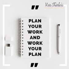 Plan Your Work And Work Your Plan Work Plan Dream How To Plan Best Motivational Quotes Work Smarter