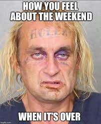 Weekend meme funny weekend pictures and images. After The 3 Day Weekend Memes
