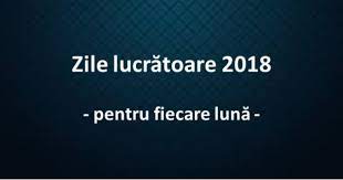 Nzl=nr.zile lucratoare in luna nzc= nr.zile calendaristice in luna. Zile LucrÄƒtoare 2018 Pentru Fiecare LunÄƒ Theexperts Ro