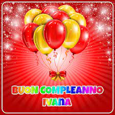 Immagini Buon Compleanno Ivana Immagini