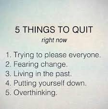 All Of The Above Are Habits And Like Any Habit They Can Be Changed With Time And Effort Www Julielic Transformation Quotes Thoughts Quotes Mottos To Live By