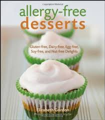 Gluten free nut free desserts recipes. Allergy Free Desserts Gluten Free Dairy Free Egg Free Soy Free And Nut Free Delights
