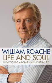 Life and Soul: How to Live a Long and Healthy Life: Amazon.co.uk: Roache,  William: 9781781809778: Books