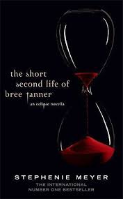 The Short Second Life of Bree Tanner (Twilight Saga) by Stephenie Meyer