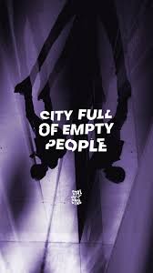 City Full Of Empty People Wallpaper Tumblr Hintergrunde Spruche Online
