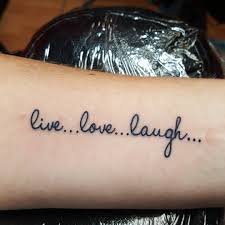 Live Love Laugh Tattoo Laugh Tattoo Love Tattoos Forearm Script Tattoo