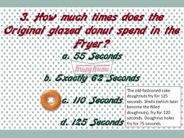 Ask questions and get answers from people sharing their experience with treatment. Krispy Kreme Trivia Quiz Games Download Youth Ministry
