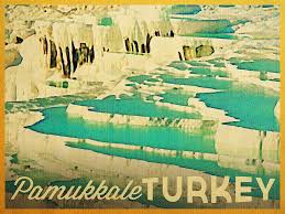 Pamukkale Turkey Travel Posters Vintage Travel Posters Vintage Travel