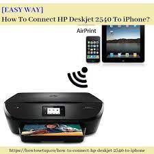 Easy Way How To Connect Hp Deskjet 2540 To Iphone Streaming Devices Mobile Print Wireless Networking