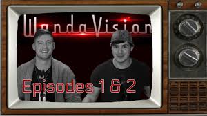 Wandavision Episode 1 And 2 Review Youtube