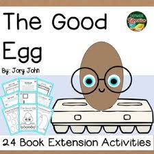 Perfect for whole class guided reading, small groups, or individual study. The Good Egg By John 24 Book Extension Activities No Prep Tpt