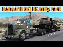 Best photos and information of model. Ats Mods Kenworth 521 Us Army Pack By Driverstein