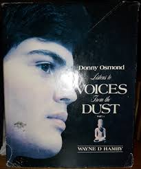 Donny Osmond Listens to Voices from the Dust Part 1 (1977) ~ by Wayne D.  Hamby