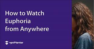 How to Watch Euphoria From Anywhere in 2023