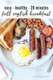 Healthy Full English Breakfast Recipe 20 Minutes Recipe Healthy Full English Breakfast Healthy English Breakfast Full English Breakfast Recipe