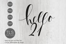 Download Free Svg Cut File Cricut 21st Birthday Svg Free Creativefabrica Svg Png Eps Dxf File