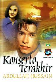 Novels + literature components tingkatan 4, 5 (spm). Konserto Terakhir Wikipedia Bahasa Melayu Ensiklopedia Bebas