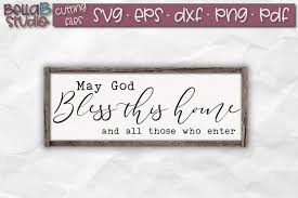 God bless our family, and fill our home with love. May God Bless This Home And All Those Who Enter Svg 52332 Svgs Design Bundles