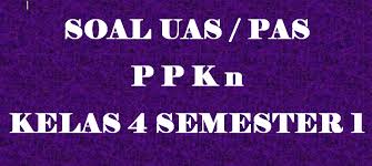 Maybe you would like to learn more about one of these? Soal Uas Ppkn Kelas 4 Semester 1 Tahun 2019 2020 Dicariguru Com