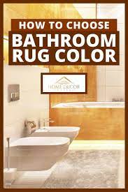 Maybe you would like to learn more about one of these? How To Choose Bathroom Rug Color Home Decor Bliss