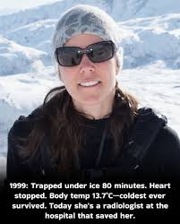 In 1999, 29-year-old radiologist Anna Bågenholm was skiing in Norway when  she fell into an icy stream and became trapped under a frozen layer for 80  minutes. Her body temperature dropped to