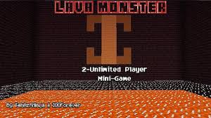 We did not find results for: The Lava Monster Mini Game Minecraft Map