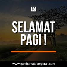  40 Gambar Kata Kata Ucapan Selamat Pagi Pagi Hari Adalah Awal Dari Suatu Hari Jika Di Pagi Hari Anda Saja Sudah Diawali Dengan Masal Selamat Pagi Lucu Gerak
