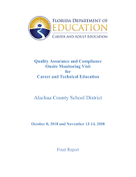 Quality Assurance and Compliance Onsite Monitoring Visit for Career and  Technical Education; Alachua County School District; Oct