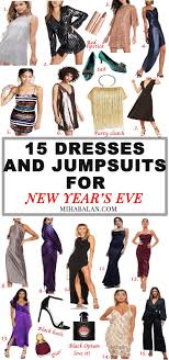 15 Perfect Dresses And Jumpsuits For New Year S Eve Be You Very Well New Years Eve Outfits New Years Outfit Holiday Party Fashion