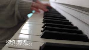 Long Night With Confidence Piano Youtube