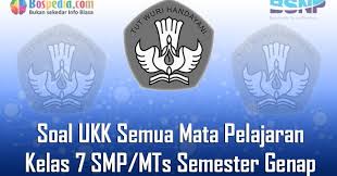 Soal btq kelas 7 semester 2 dan kunci jawaban. Lengkap Kumpulan Soal Ukk Semua Mata Pelajaran Kelas 7 Smp Mts Semester Genap Terbaru Bospedia