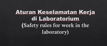 Keselamatan Kerja Di Laboratorium Fisika Ceria