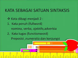 Jun 25, 2021 · kalimat adalah satuan sintaksis yang disusun dari konstituen dasar, yang biasanya barupa klausa, dilengkapi dengan konjungsi bila diperlukan, disertai dengan intonasi final. Sintaksis Ppt Download