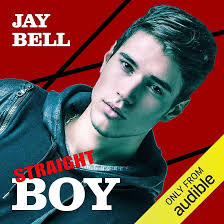 Amazon.com: Straight Boy (Audible Audio Edition): Jay Bell, Kirt Graves, Jay  Bell: Books