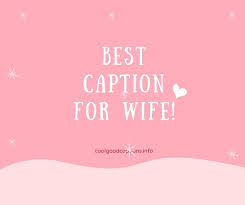 75 Best Wife Captions Wifey Captions Cute Husband Wife Quotes Well, when you are married, you gradually run sweet romantic quotes for wife are the best and easiest way to come up with a good message idea nothing has brought me more peace and content in life than simply being a good husband and father.