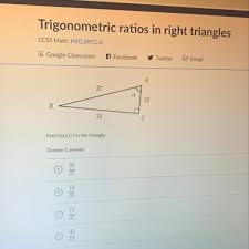 Students determine when to use trigonometric ratios, pythagorean theorem, and/or properties of right triangles to model problems and solve them. Trigonometric Ratios In Right Triangles Pls Help Brainly Com