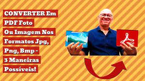 Converter Jpg Em Pdf 3 Maneiras De Converter Sua Foto Ou Imagem Em Pdf Garantido 3 Formatos Fotos Conhecendo Play
