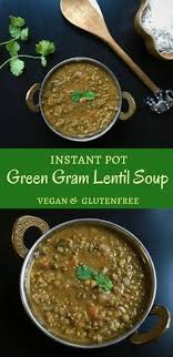 Green Moong Dal Green Lentil Soup Recipe Instant Pot Stovetop Pressure Cooker Recipe With Images Lentils Instant Pot Lentil Soup Recipes Green Lentil Soup