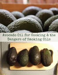 Avocado Oil For Frying The Smoke Point Of Cooking Oils Avocado Health Benefits Avocado Smoked Cooking