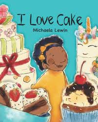 Amazon.com: I Love Cake: 9798552851362: Lewin, Michaela: Books