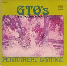 1 of 82 go to page. Gto S Permanent Damage Rare Album On Frank Zappa S Catawiki