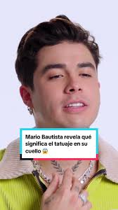 Mario Bautista revela qué significa el tatuaje en su cuello 😱  #mariobautista @Mario Bautista #tatuajesentiktok