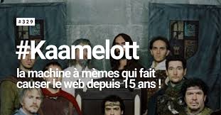 Kaamelott is a french fantasy tv series that ran from 2005 to 2009, spawned comic books, a movie trilogy in the making as well as a cult following among french netizens and it helped launch the career. Kaamelott La Machine A Memes Qui Fait Causer Le Web Depuis 15 Ans Le Super Daily