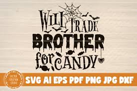 Download Will Trade Brother For Candy Graphic By Vectorcreationstudio Creative Fabrica SVG Cut Files