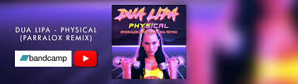 The single's title was revealed by a spotify advertisement ran by warner… Dua Lipa Physical Parralox Synthwave 80s Remix Parralox News Parralox Parralox