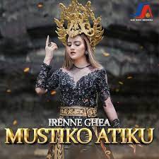 Mustiko Atiku Irenne Ghea Lirik Lagu Lagu Lirik